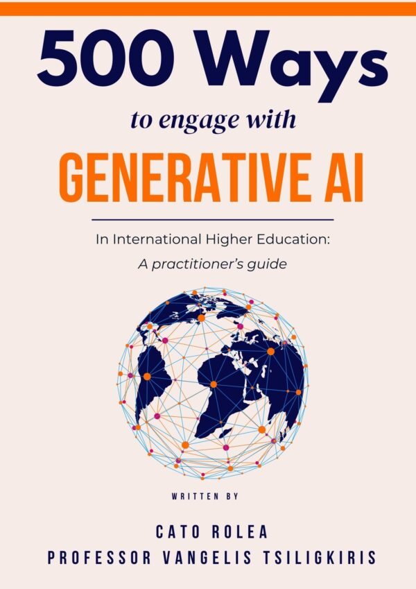 500 Ways to Engage with Generative AI in International Higher Education: A Practitioner's Guide - Image 2